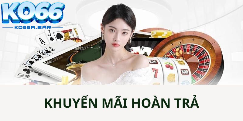 Cách đăng ký và tham gia khuyến mãi hoàn trả KO66